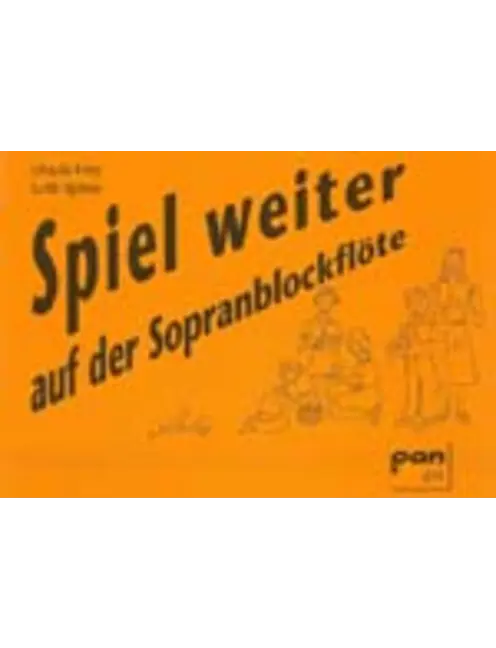Spiel weiter auf der Sopranblockflöte
